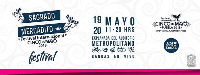 Sagrado Mercadito Festival internacional 5 de Mayo